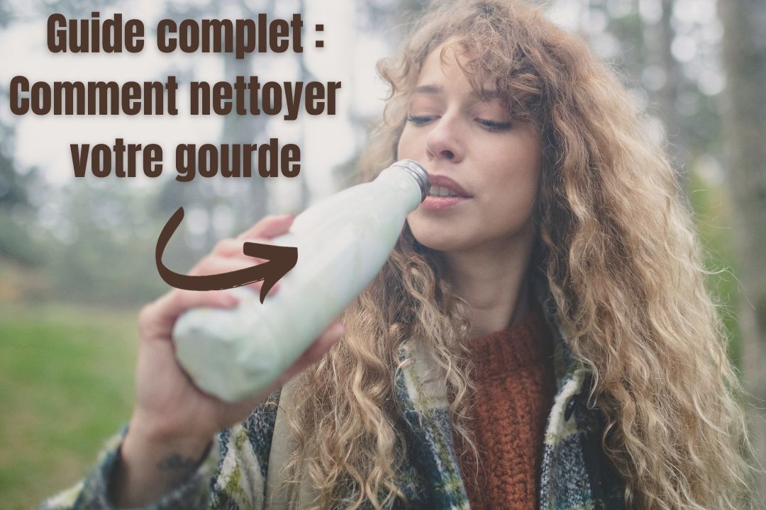 comment nettoyer une gourde 